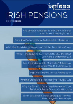 Irish Pensions Magazine Summer 2022