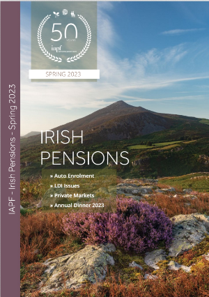 IAPF Irish Pensions Magazine Spring 2023